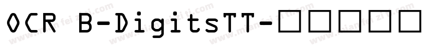 OCR B-DigitsTT字体转换